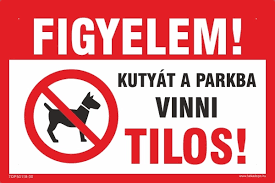 Kutyát a parkba vinni tilos tábla - kivéve vakvezető