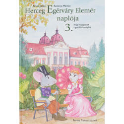 Mesekönyv - Herceg Egérváry Elemér naplója III. 