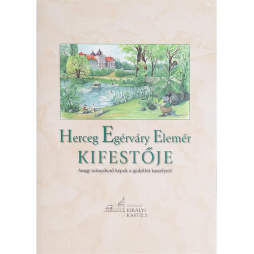 Kifestő, Herceg Egérváry Elemér
